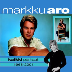 Markku Aro: (MM) Kaikki parhaat 1968-2001