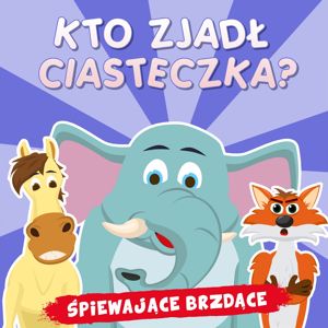 Śpiewające Brzdące: Kto zjadł ciasteczka?