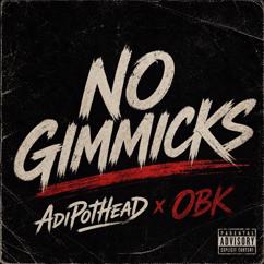 AdiPotHead: No Gimmicks