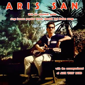 Aris San: Greek, Spanish & Italian Songs