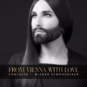 Conchita Wurst & Wiener Symphoniker: From Vienna with Love