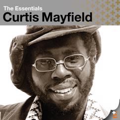 Curtis Mayfield: (Don't Worry) If There's a Hell Below We're All Going to Go