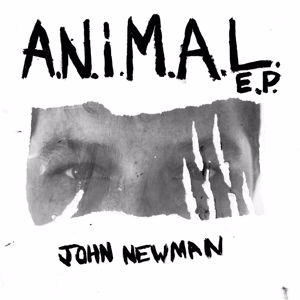 John Newman: A.N.i.M.A.L