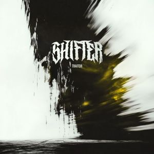 SHIFTER: Traitor