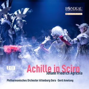 Philharmonisches Orchester Altenburg Gera, Gerd Amelung & Tim Ribchester: Agricola: Achille in Sciro: Prologo: 1. Sinfonia