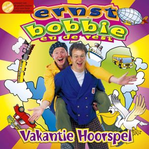 Ernst, Bobbie en de rest: Vakantie (Hoorspel)