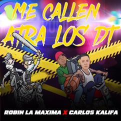 Robin La Maxima, Carlo Kalifa: Me Callen Atra Los DT