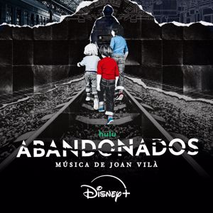 Joan Vilà: Abandonados (Banda Sonora Original)