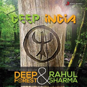 Deep Forest & Rahul Sharma: Deep India