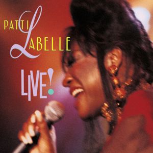 Patti LaBelle: Patti Labelle Live!