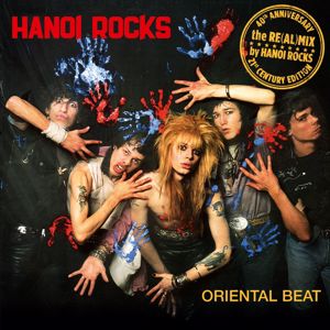 Hanoi Rocks: Oriental Beat - 40th Anniversary The Re(al)mix