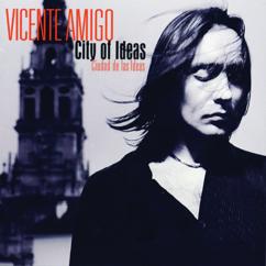 Vicente Amigo: Ciudad de las Ideas