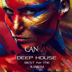 Cankan feat. ENROSA: Best for Me