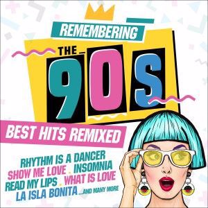 Various Artists: Remembering the 90s: Best Hits Remixed