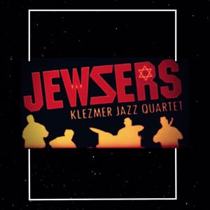 Jewsers: Jewsers - Klezmer Jazz Quartet