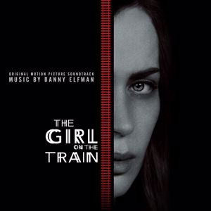 Danny Elfman: The Girl on the Train (Original Motion Picture Soundtrack)