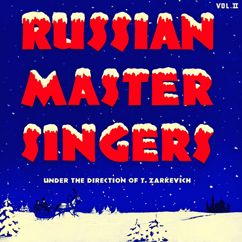 Russian Master Singers: Down in the River Volga