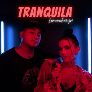 LemonChamp: Tranquila
