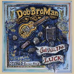 DobBroMan: Alone with the Blues