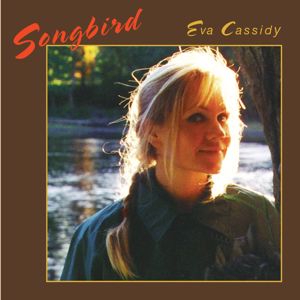 Eva Cassidy: Fields Of Gold (Songbird 2023 Remaster)