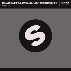 David Guetta, Kiko, Olivier Giacomotto: Prayer