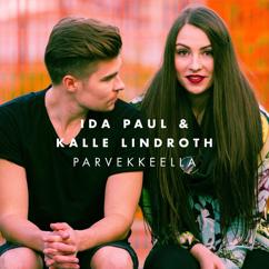 Ida Paul & Kalle Lindroth, Ida Paul, Kalle Lindroth: Parvekkeella