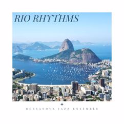 Bossanova Jazz Ensemble: Rio Rhythms: Smooth Jazz Instrumental