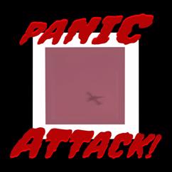 QIILV: Panic Attack!
