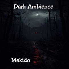 Mekido: Dark Ambience
