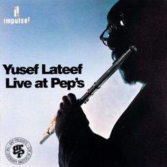 Yusef Lateef: See See Rider (Live At Pep's Lounge, Philadelphia / 1964)