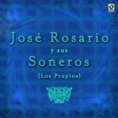 José Rosario y Sus Soneros: Así Eres Tú