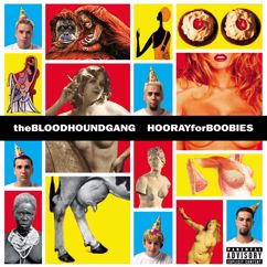 Bloodhound Gang: A Lap Dance Is So Much Better When The Stripper Is Crying