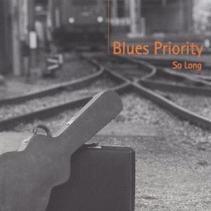 Blues Priority: So Long