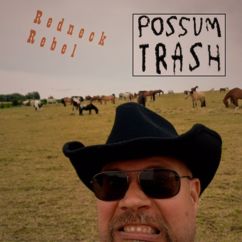 Possum Trash: Redneck Rebel