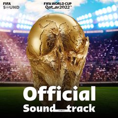 FIFA Sound: FIFA World Cup Qatar 2022™ (Official Soundtrack)