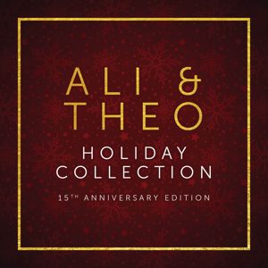 Ali & Theo: Holiday Collection (15th Anniversary Edition) (Holiday Collection15th Anniversary Edition)