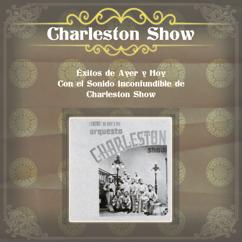 Charleston Show: La Mucura