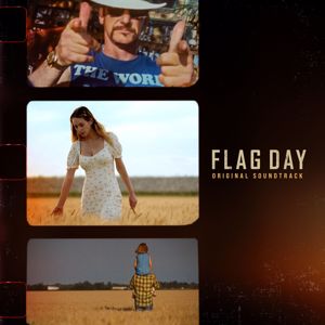 Eddie Vedder, Glen Hansard, Cat Power: Flag Day (Original Soundtrack)