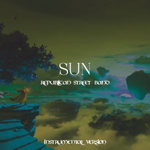 Republican Street Band: Sun(Instrumental Version)