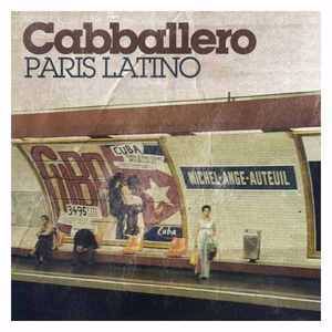 Cabballero: Paris Latino