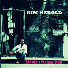 Kim Herold: Before I Marry You