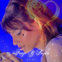 MEIMI: Fuego y Pasión
