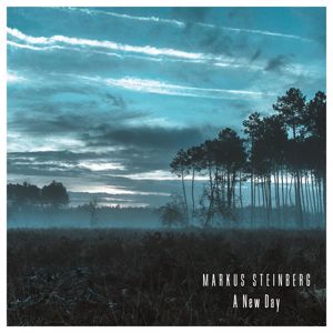 Markus Steinberg: A New Day