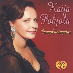 Kaija Pohjola: Tangokuningatar