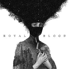 Royal Blood: Out of the Black