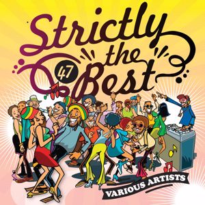 Strictly The Best: Strictly The Best Vol. 47