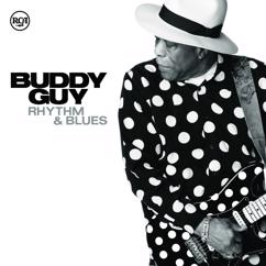Buddy Guy feat. Beth Hart: What You Gonna Do About Me