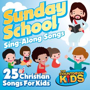 The Countdown Kids: Sunday School Sing-A-Long Songs: 25 Christian Songs for Kids