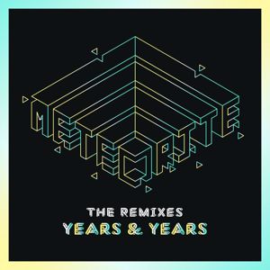 Olly Alexander (Years & Years): Meteorite (The Remixes) (MeteoriteThe Remixes)