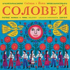 Saimaa & Yona feat. Vantaan Viihdeorkesteri: Solovey - Lauluja Ukrainasta